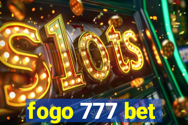 fogo 777 bet